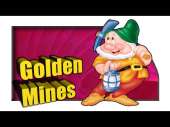   : Golden mines -     