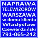 TV Serwis Naprawa Telewizorów Warszawa Bemowo w domu Klienta..   - 