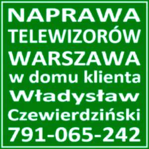 TV Serwis Naprawa Telewizorów Warszawa Wawer w domu Klienta. -  1